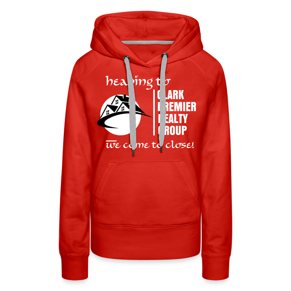 Clark Premier Realty Group "We Come to Close" Women’s Premium Hoodie - red