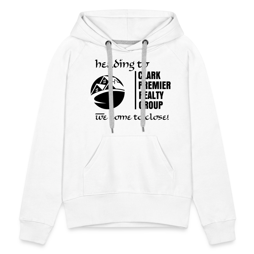 Clark Premier Realty Group "We Come to Close" Women’s Premium Hoodie - white