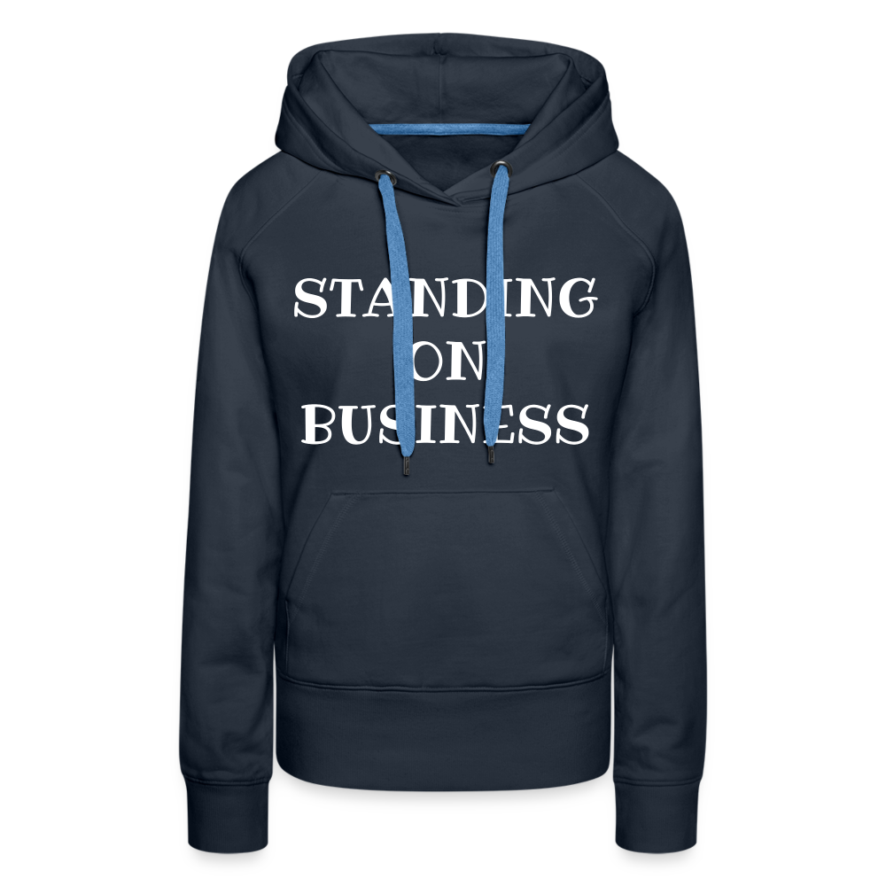 STANDING ON BUSINESS Women's Premium Hoodie 4 DTF - navy