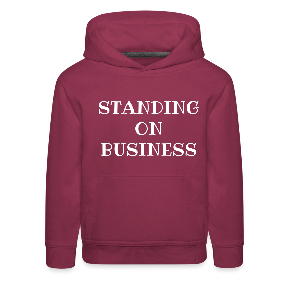 STANDING ON BUSINESS Kids Premium Hoodie 4 DTF - burgundy