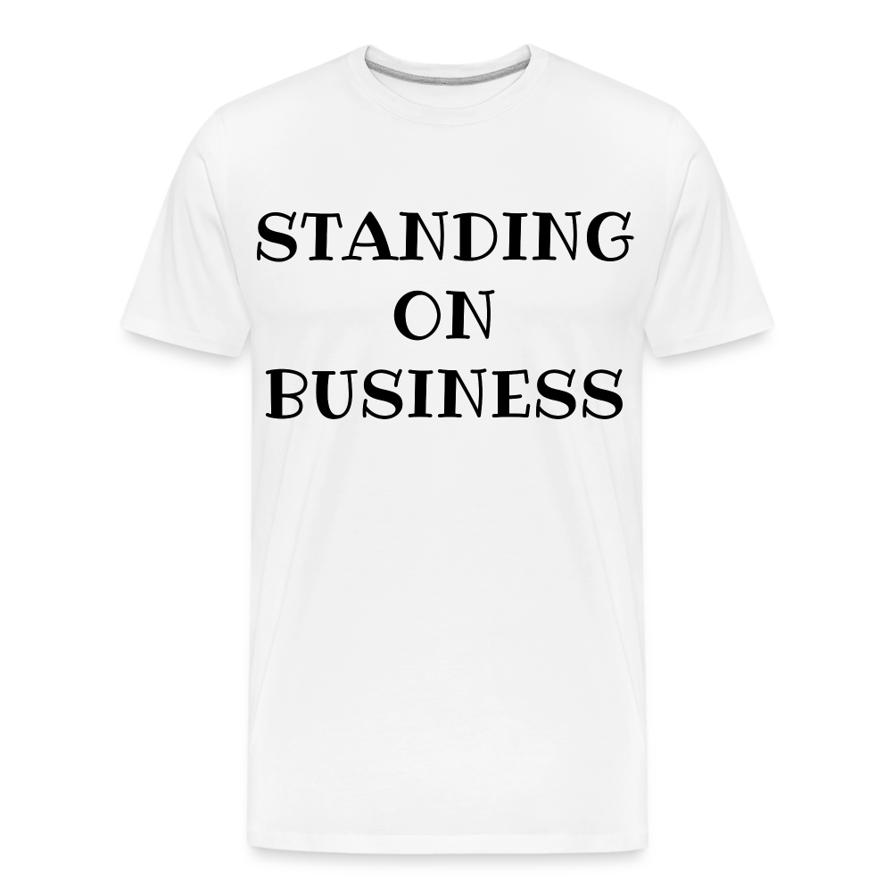 STANDING ON BUSINES Men's Premium Organic T Shirt - white