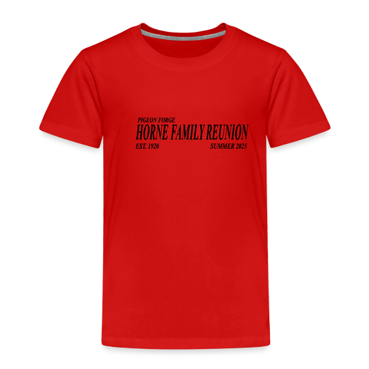 Horne Family Reunion Toddler Premium T-Shirt - red