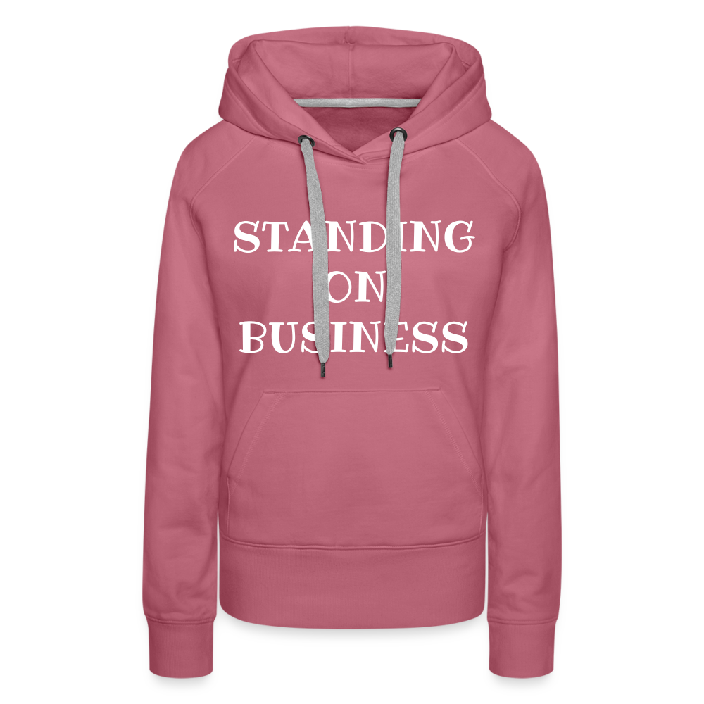 STANDING ON BUSINESS Women's Premium Hoodie 4 DTF - mauve