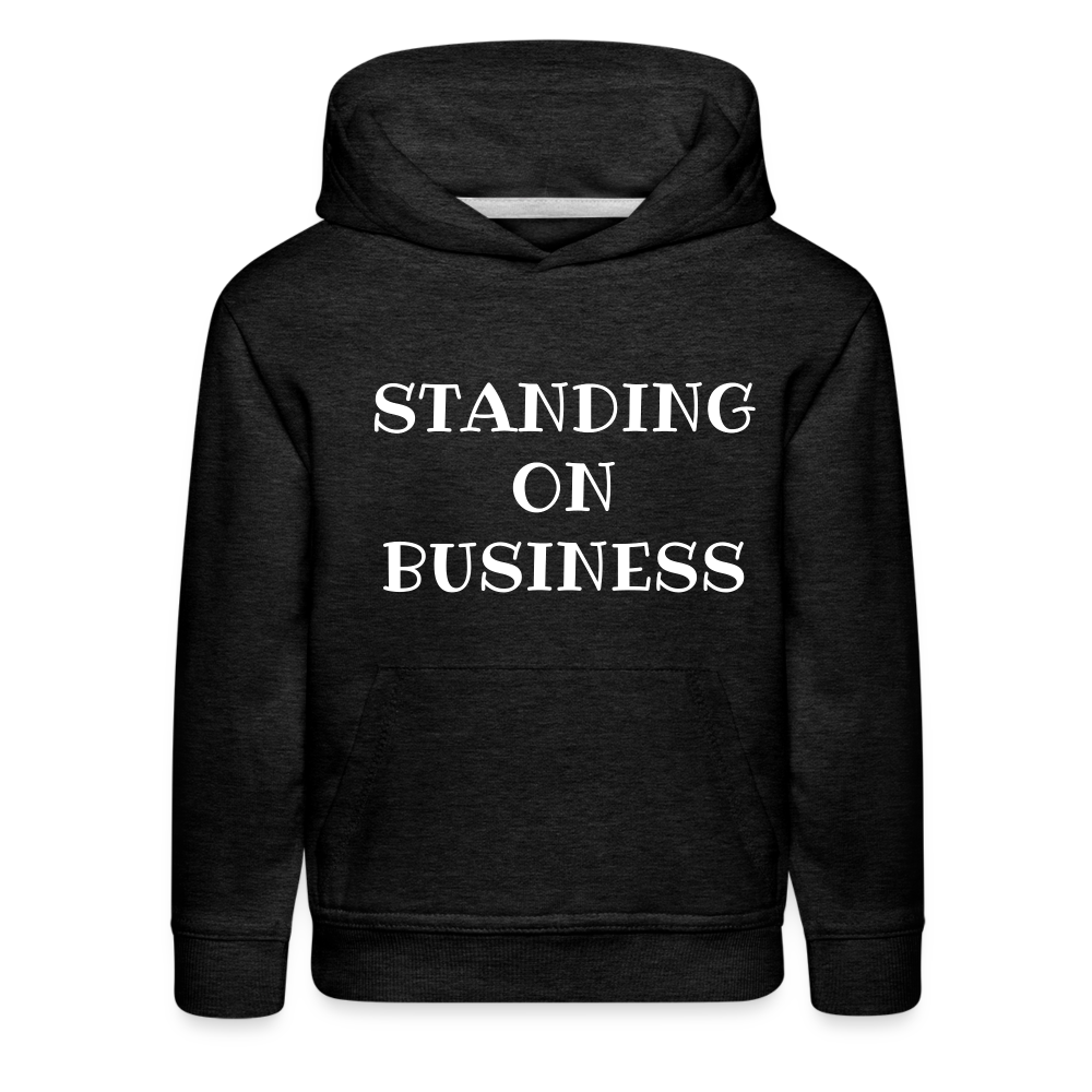 STANDING ON BUSINESS Kids  Premium Hoodie 4 DTF - charcoal grey