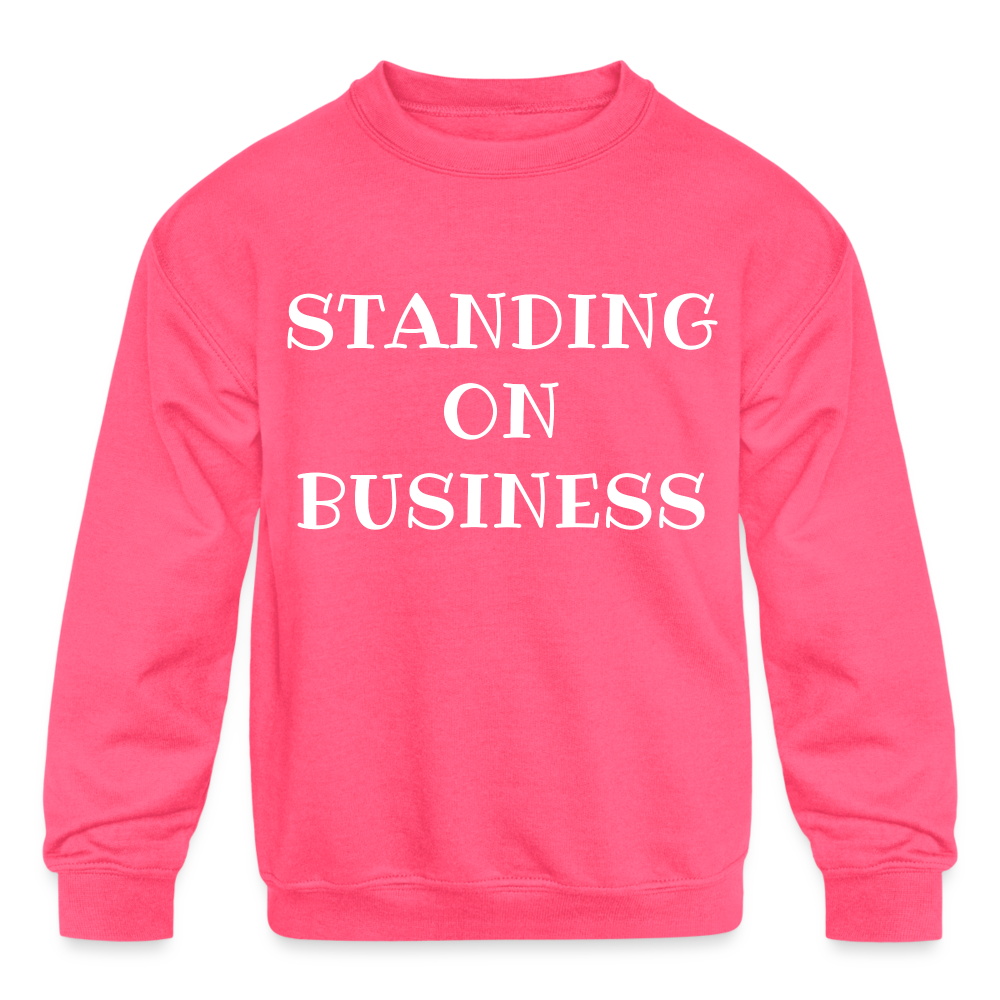 STANDING ON BUSINESS Kids Sweatshirt DTF - neon pink
