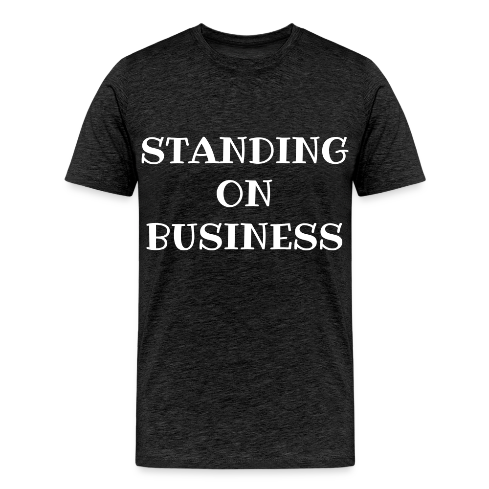 STANDING ON BUSINESS Men's Premium Organic T-Shirt   DTF - charcoal grey