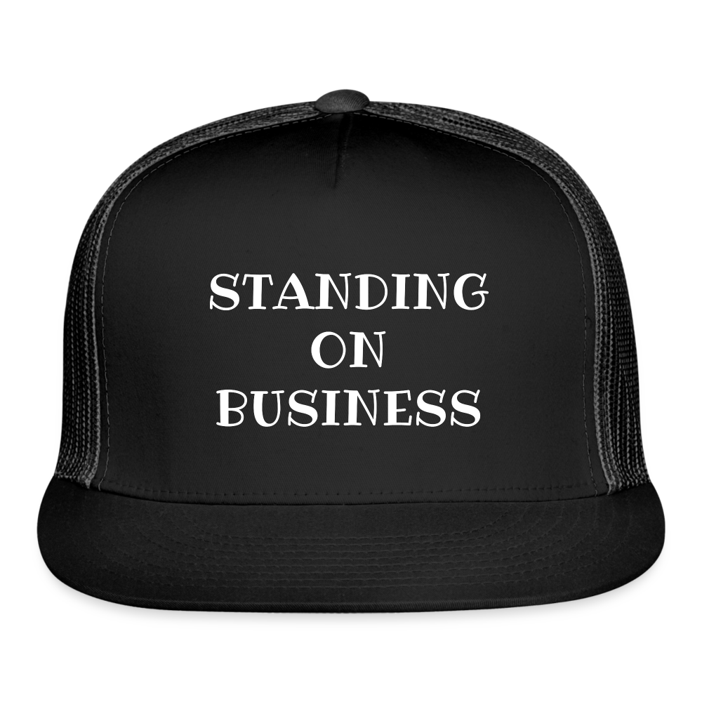 STANDING ON BUSINESS TRUCKER HAT DTF - black/black